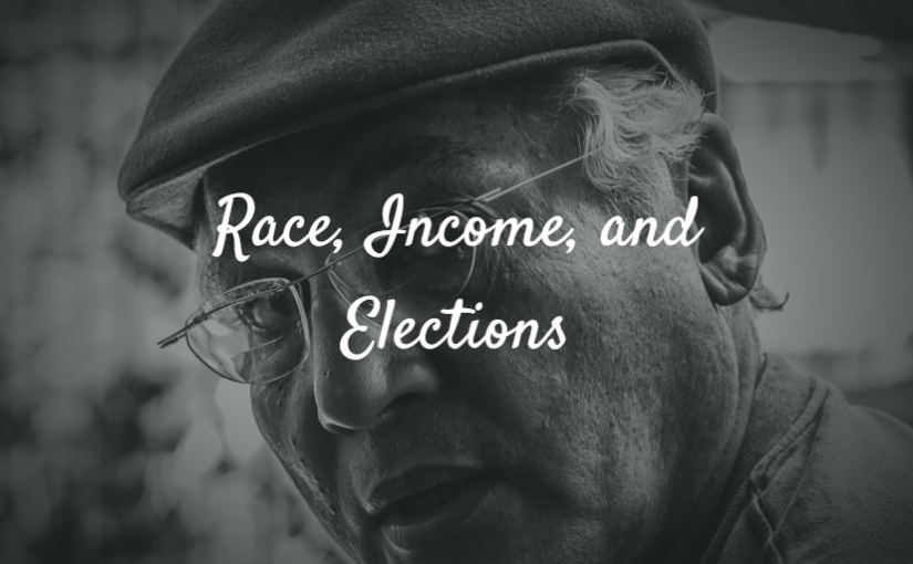 Race, Income, and Elections: The White (Male?) Working Class