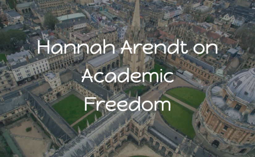 Hannah Arendt on Academic Freedom