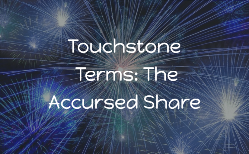 Touchstone Terms: The Accursed Share